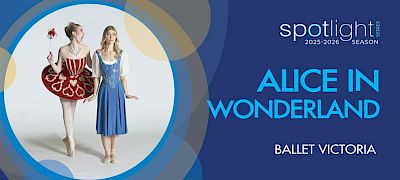 SPOTLIGHT: Alice in Wonderland