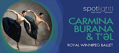 SPOTLIGHT: Carmina Burana & T'əl