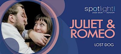 SPOTLIGHT: Juliet & Romeo