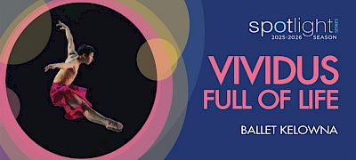 SPOTLIGHT: Ballet Kelowna