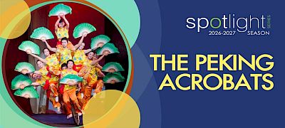 SPOTLIGHT: The Peking Acrobats